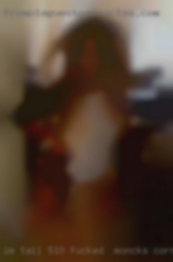 I'm fucked in Moncks Corner, SC tall 5'10, long legs.
