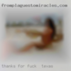 Thanks for looking at my fuck in Texas profile.